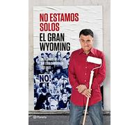 No estamos solos: Un retrato de gente que está cambiando este país (No Ficción)