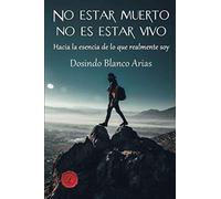 No estar muerto no es estar vivo