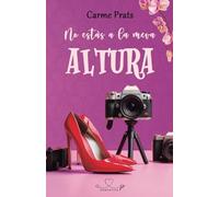 No estàs a la meva altura: novel·la romàntica contemporània en català