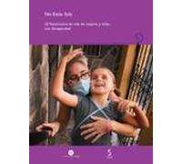No Estás Sola: 25 Testimonios de vida de mujeres y niñas con discapacidad: 23 (Generosidad-Género y Discapacidad)
