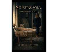 NO ESTAS SOLA: Salvemos Dos Vidas