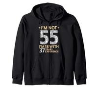 No estoy 55 Tengo 18 con 37 Años de Experiencia Divertido 55th b-day Sudadera con Capucha