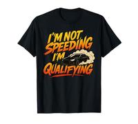 No estoy acelerando Estoy calificando Funny Motorsport Racing Camiseta