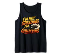 No estoy acelerando Estoy calificando Funny Motorsport Racing Camiseta sin Mangas