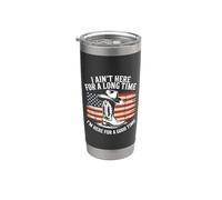 No estoy aquí por mucho tiempo Estoy aquí para un buen tiempo Vaso térmico de acero inoxidable de doble pared