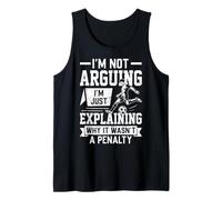 No estoy argumentando que solo estoy explicando por qué no fue una penalización Camiseta sin Mangas