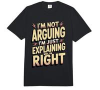No Estoy argumentando Que Solo Estoy explicando por qué Tengo razón Comfort Colors Adult Heavyweight T-Shirt