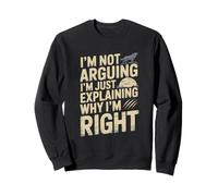 No Estoy argumentando Que Solo Estoy explicando por qué Tengo razón Wolf Sudadera