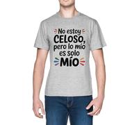 No Estoy Celoso Pero Lo Mío Es Solo Mío Grey Men's T-Shirt tee
