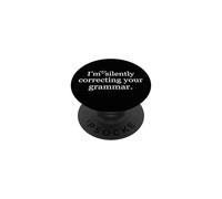 No Estoy corrigiendo Tan Silenciosamente el Humor de tu Profesor de gramática PopSockets PopGrip Adhesivo