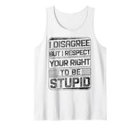 No Estoy de Acuerdo, Pero Respeto tu Derecho a ser estúpida, Divertida y Retro Camiseta sin Mangas