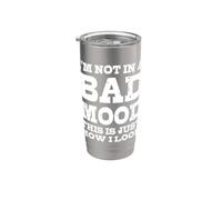 No estoy de mal humor Esto es sólo cómo me veo Vaso térmico de acero inoxidable de doble pared