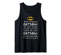 No Estoy Diciendo Que Soy Batman Solo Estoy Diciendo Que Nadie me ha Visto Camiseta sin Mangas