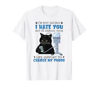 No Estoy Diciendo Que te Odio, Pero desconectaría tu Soporte Vital Camiseta