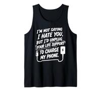 No Estoy Diciendo Que te Odio, Pero... Humor sarcástico Divertido Camiseta sin Mangas