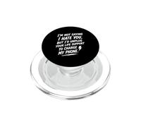No Estoy Diciendo Que te Odio, Pero... Humor sarcástico Divertido PopSockets PopGrip para MagSafe