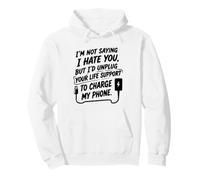 No Estoy Diciendo Que te Odio, Pero... Humor sarcástico Divertido Sudadera con Capucha