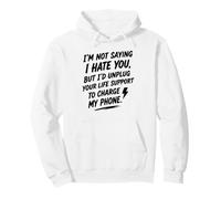 No Estoy Diciendo Que te Odio, Pero... Humor sarcástico Divertido Sudadera con Capucha