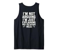 No Estoy Discutiendo, Solo Estoy explicando por qué la Defensa sostuvo Camiseta sin Mangas