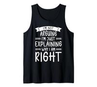 No estoy discutiendo, solo estoy explicando por qué soy empleado adecuado Camiseta sin Mangas