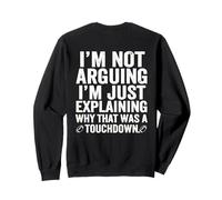 No Estoy Discutiendo, Solo Estoy explicando por qué Sudadera