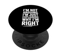 No Estoy Discutiendo Solo explicando por qué Tengo razón Gracioso PopSockets PopGrip Adhesivo