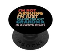 No Estoy Discutiendo, Solo te Estoy Diciendo por qué la Abuela Tiene razón PopSockets PopGrip Adhesivo