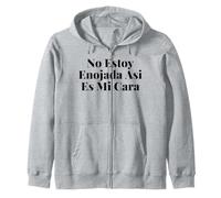 No Estoy Enojada Así Es Mi Cara Sudadera con Capucha