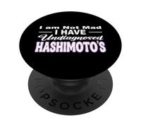 NO Estoy Enojado Tengo UNDIAGNOSTICO HASHIMOTO TIROIDES PopSockets PopGrip Adhesivo