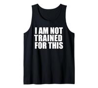 NO Estoy ENTRENADO para Esto Camiseta sin Mangas