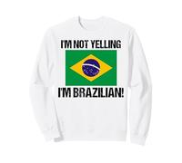 No Estoy Gritando Bandera brasileña país Cita Brasil B Sudadera