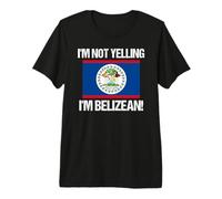 No Estoy Gritando Cultura beliceña Bandera país Belice Camiseta Premium