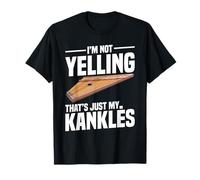 No Estoy Gritando, eso es Solo mis Kankles Camiseta