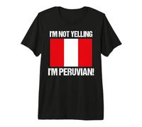No Estoy Gritando países peruanos Bandera Perú Cita Camiseta Premium