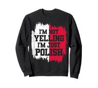 No Estoy Gritando Solo Soy Polaco Polonia Declaración audaz Sudadera