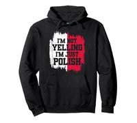 No Estoy Gritando Solo Soy Polaco Polonia Declaración audaz Sudadera con Capucha