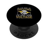 No Estoy Gritando, Soy Solo un Ingeniero eléctrico de Alto Voltaje PopSockets PopGrip Adhesivo