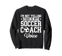 No Estoy Gritando This Is My Soccer Coach Voice Funny Sports Sudadera