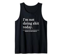 No estoy haciendo mierda hoy (Misión cumplida) Lema divertido Camiseta sin Mangas