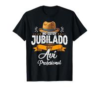 No Estoy Jubilado Soy Avi Profesional Regalo Divertido Camiseta