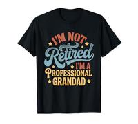 No Estoy Jubilado, Soy un Abuelo Profesional. Día del Padre Camiseta