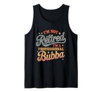 No Estoy Jubilado Soy un Profesional Bubba Día del Padre Camiseta sin Mangas