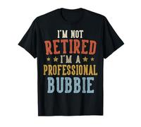 No Estoy Jubilado Soy un Profesional Bubbie Día del Padre Camiseta