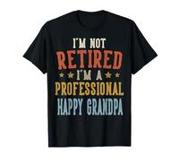 No Estoy Jubilado Soy un Profesional Feliz Abuelo Día del Padre Camiseta
