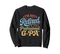 No Estoy Jubilado Soy un Profesional G-pa Día del Padre Sudadera