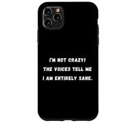 ¡No estoy loco! Las voces me dicen que soy sarcástico diciendo Tee Carcasa para iPhone 11 Pro Max