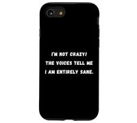 ¡No estoy loco! Las voces me dicen que soy sarcástico diciendo Tee Carcasa para iPhone SE (2020) / 7 / 8