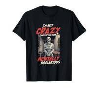 No Estoy Loco, Prefiero el término «mentalmente boolarious» Camiseta