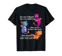 No estoy loco, solo soy especial No, espera, puede ser que estoy loco Camiseta