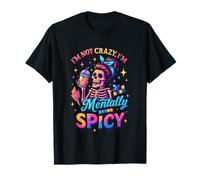 No Estoy Loco, Soy mentalmente Picante Esqueleto Camiseta